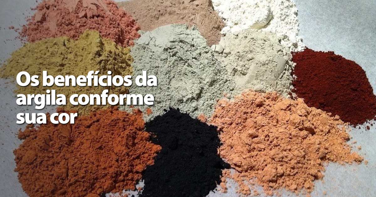 os beneficios da argila conforme sua cor